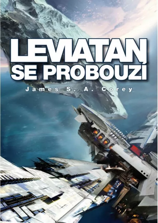 James S. A. Corey - Leviatan se probouzí - Expanze 1