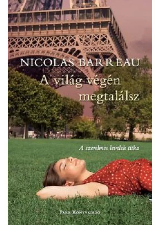 Nicolas Barreau - A világ végén megtalálsz - A szerelmes levelek titka