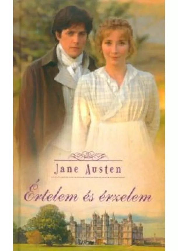 JANE AUSTEN - ÉRTELEM ÉS ÉRZELEM