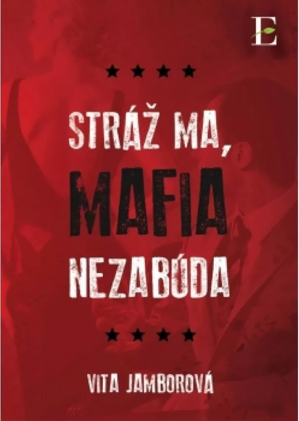 Vita Jamborová - Stráž ma, mafia nezabúda