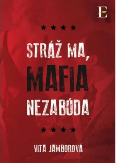 Stráž ma, mafia nezabúda