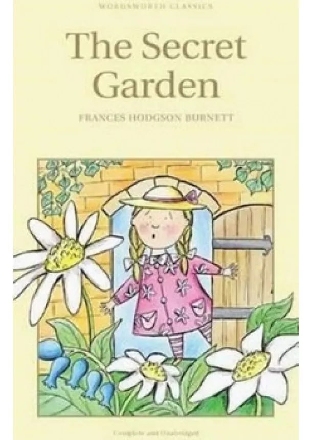 Frances Hodgson Burnett - The Secret Garden