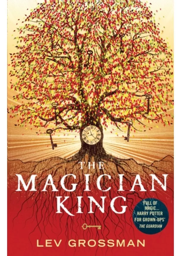 Lev Grossman - Magician King