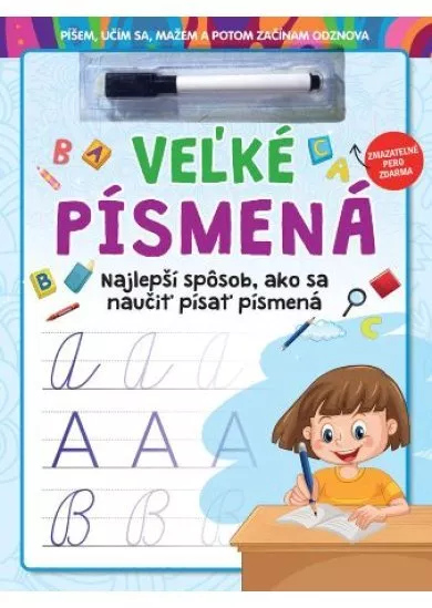 Veľké písmená - zmazateľné pero (2.vydanie) - Najlepší spôsob, ako sa naučiť písať písmená