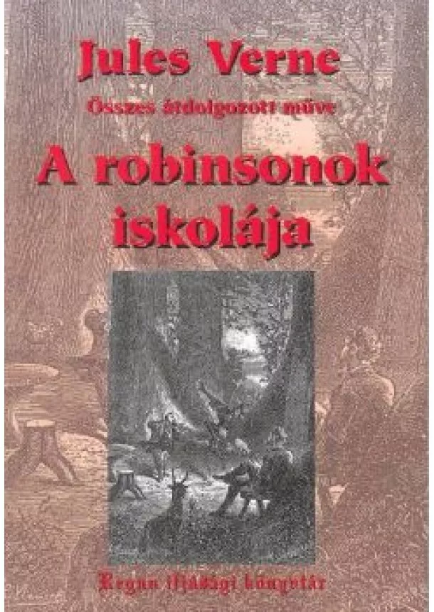 Jules Verne - A ROBINSONOK ISKOLÁJA