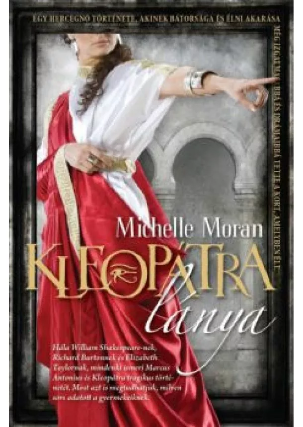 MICHELLE MORAN - KLEOPÁTRA LÁNYA