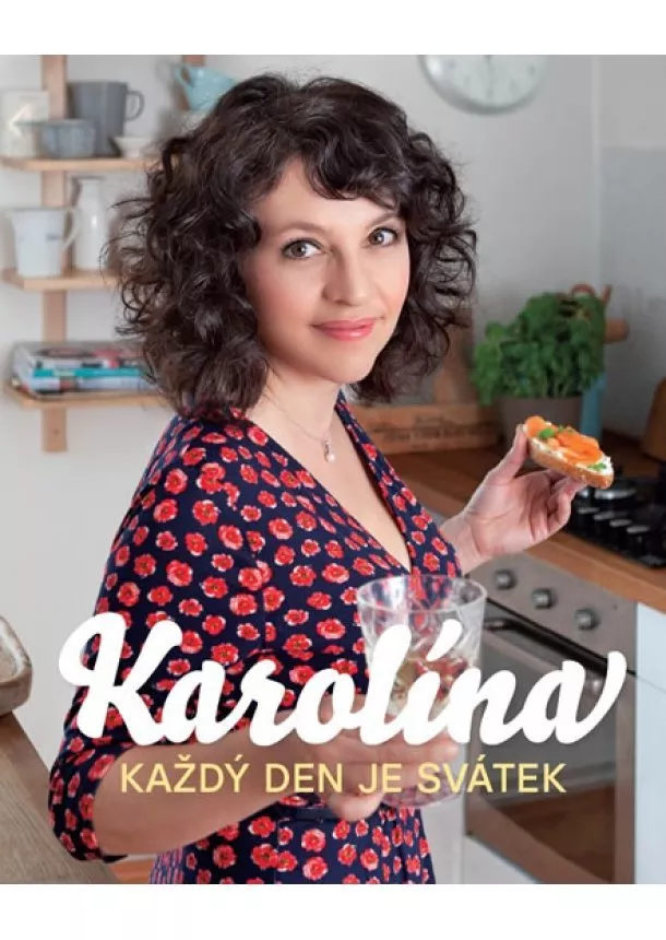 Karolína Kamberská - Karolína - Každý den je svátek