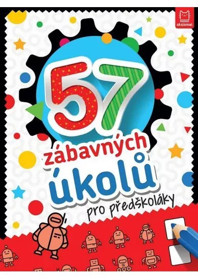 57 zábavných úkolů pro předškoláky