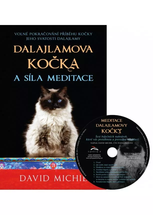 David Michie - Dalajlamova kočka a síla meditace ( kniha + CD ) - Volné pokračování příběhu kočky Jeho Svatosti dalajlamy