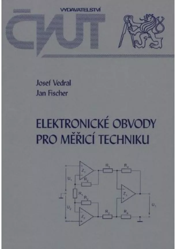 Josef Vedral, Jan Fischer - Elektronické obvody pro měřicí techniku