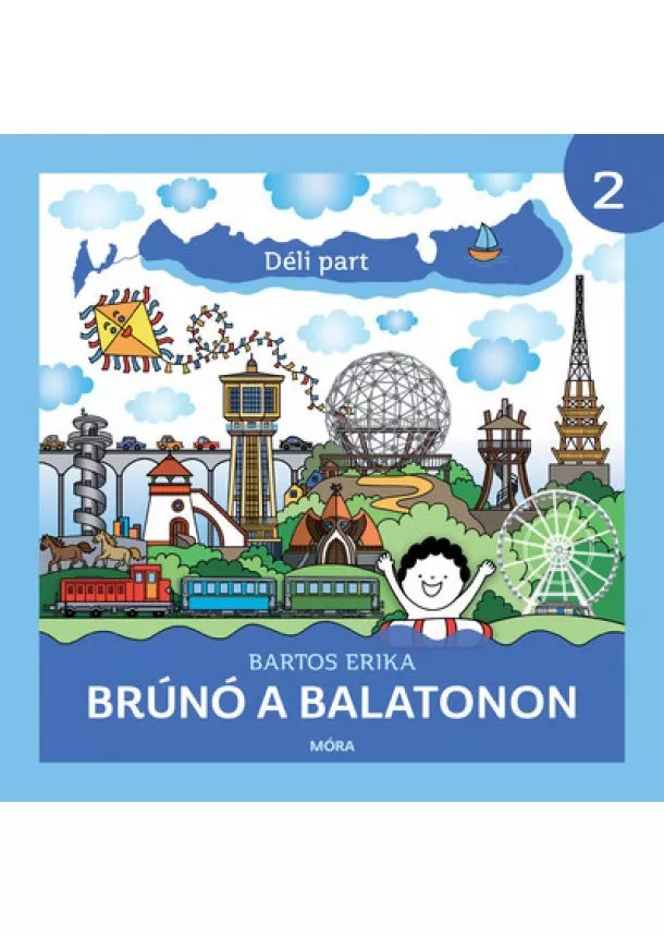 Bartos Erika - Brúnó a Balatonon 2. - Déli part