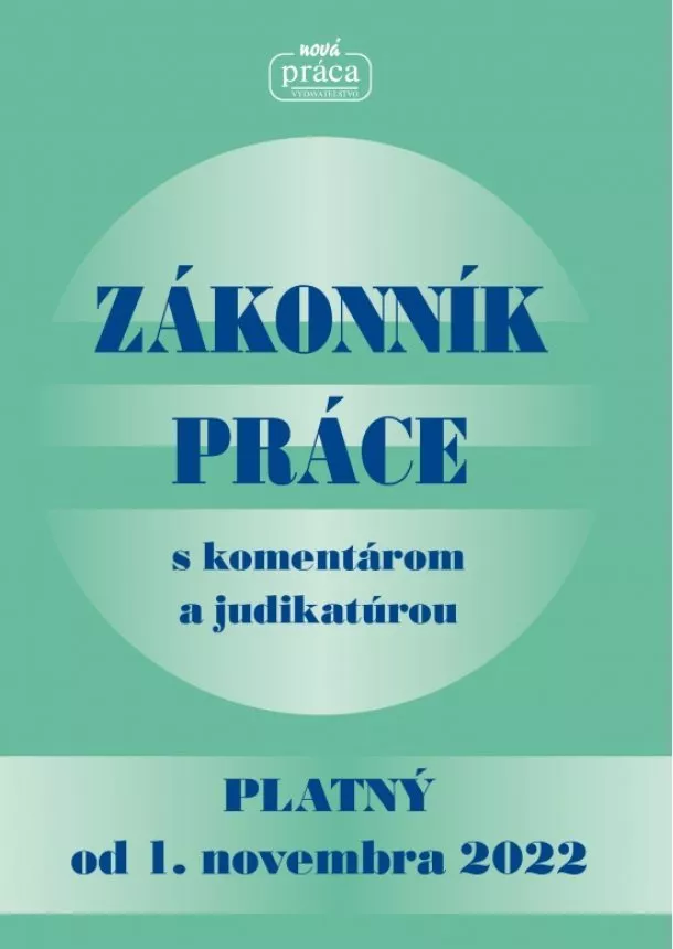 kol. - Zákonník práce s komentárom a judikatúrou platný od 1. novembra 2022