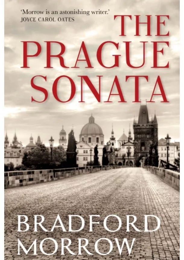 Bradford (Author) Morrow - The Prague Sonata