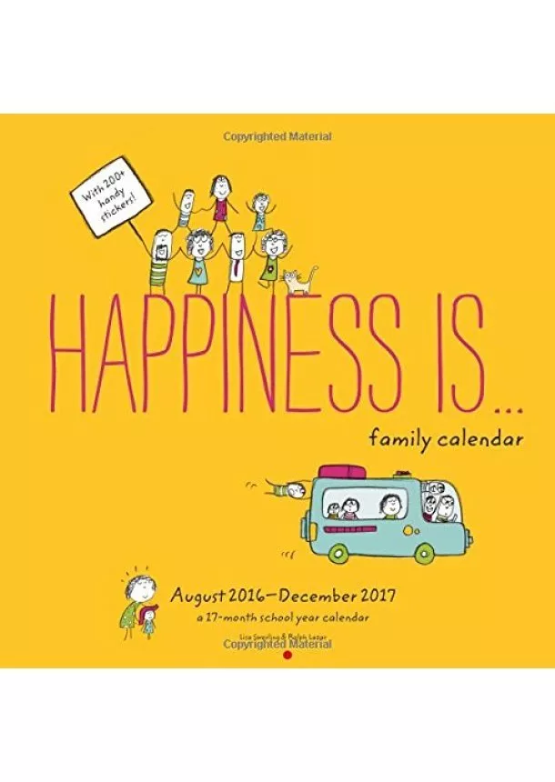 Lisa Swerling, Ralph Lazar - 2017 Happiness Is... Family Wall Cal: Happiness Is