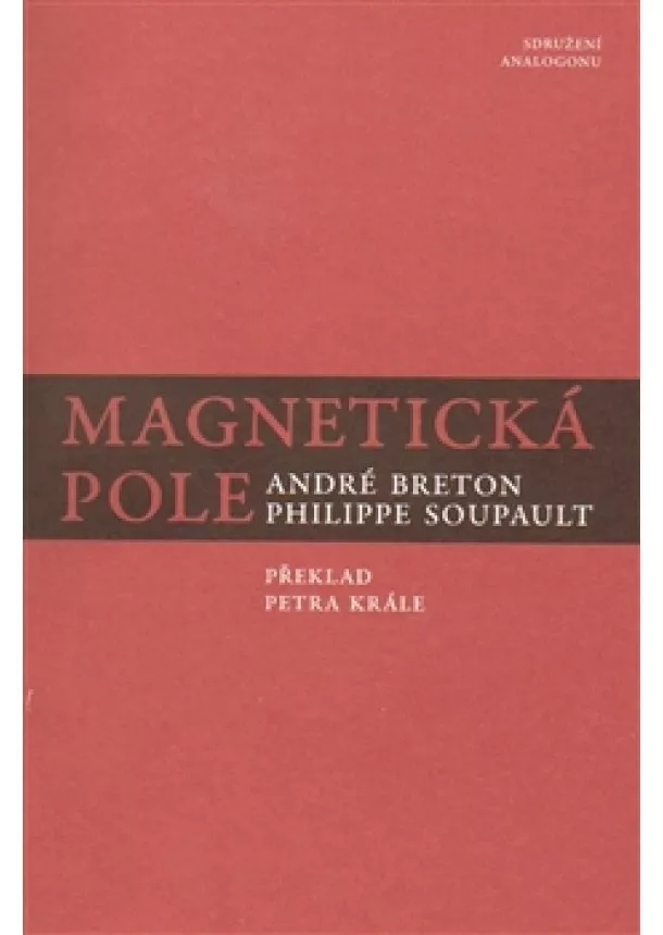 André Breton, Philippe Soupault - Magnetická pole