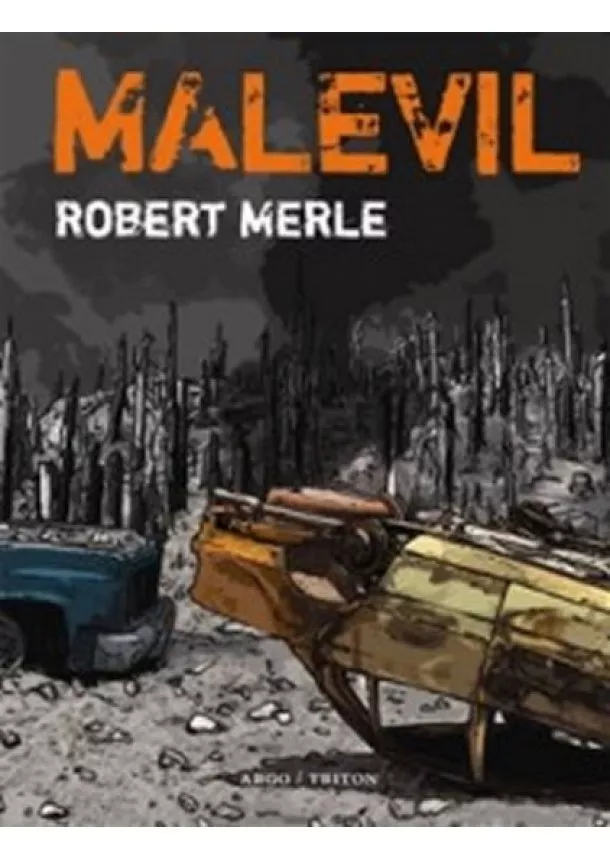 Robert Merle - Malevil