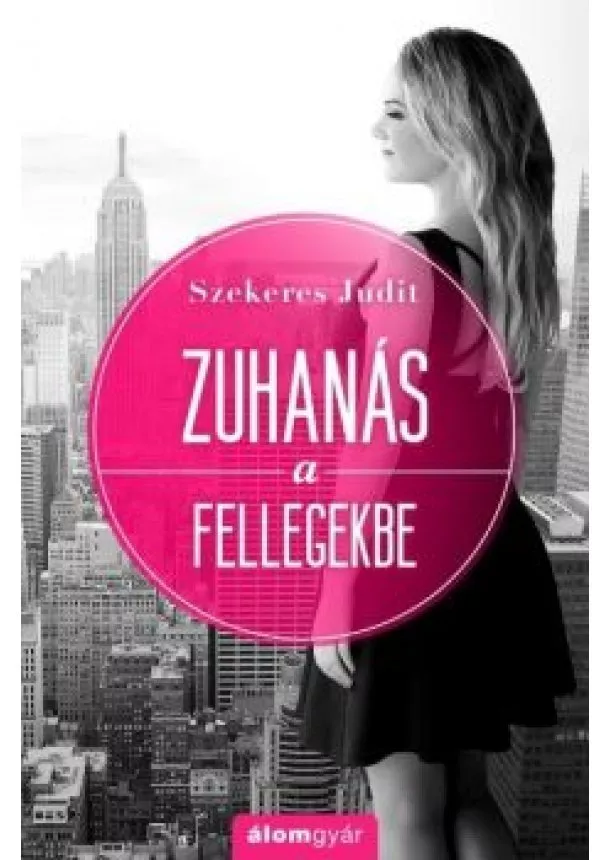 Szekeres Judit - Zuhanás a fellegekbe