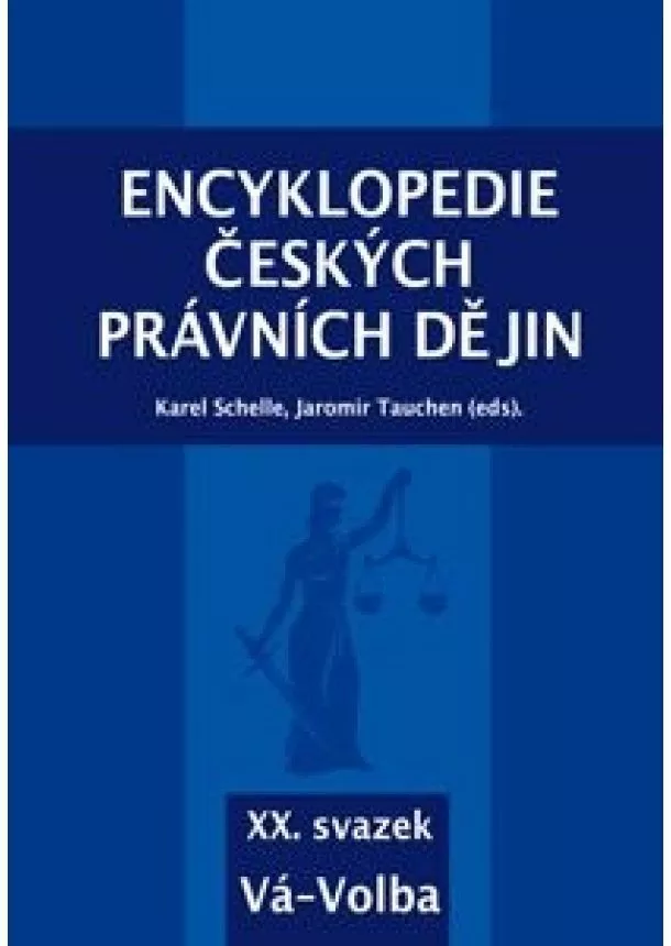 Karel Schelle, Jaromír Tauchen - Encyklopedie českých právních dějin - XX. svazek - Vá - Volba