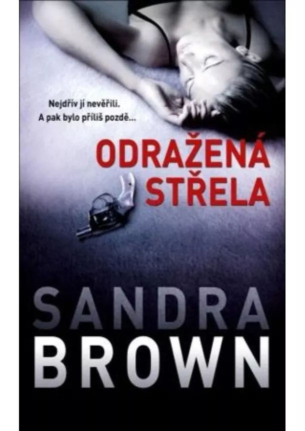 Sandra Brown - Odražená střela