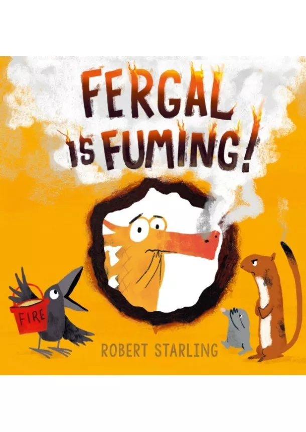 Robert Starling - Fergal is Fuming