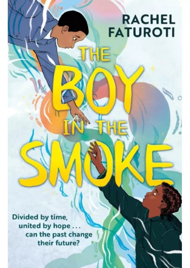 Rachel Faturoti - The Boy in the Smoke