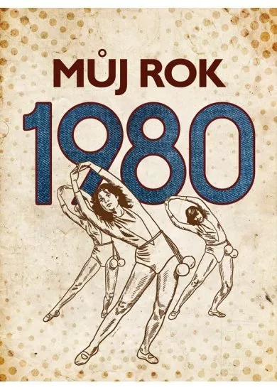 Můj rok 1980