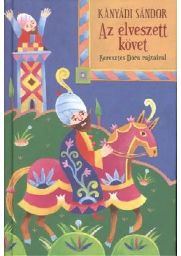 KÁNYÁDI SÁNDOR - AZ ELVESZETT KÖVET