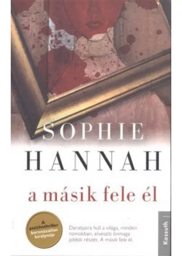 SOPHIE HANNAH - A MÁSIK FELE ÉL