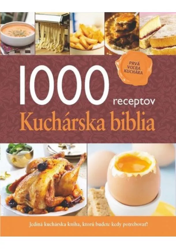 Kolektív autorov - 1000 receptov - Kuchárska biblia