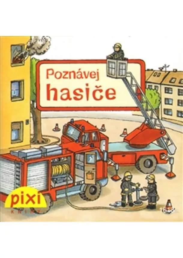 autor neuvedený - Poznávej hasiče - Poznávej svůj svět