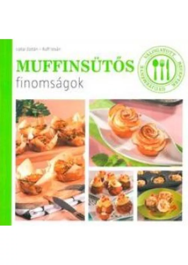 LIPTAI ZOLTÁN - Muffinsütős finomságok