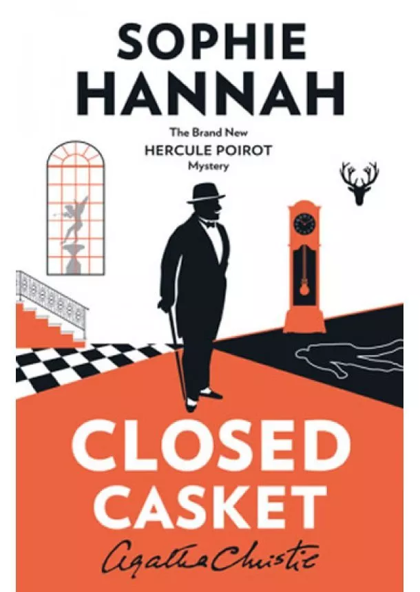 Sophie Hannah, Agatha Christie - Closed Casket: The New Hercule Poirot Mystery