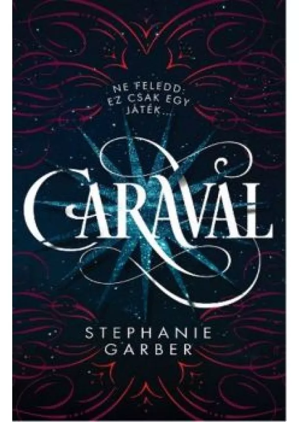 Stephanie Garber - Caraval