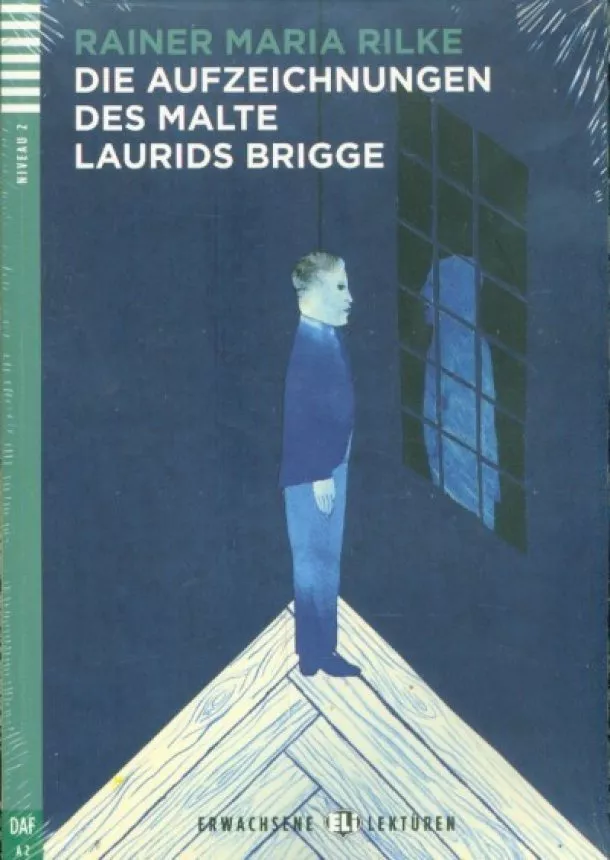 Rainer Maria Rilke - Die Aufzeichnungen des Malte Laurids Brigge + CD (A2)