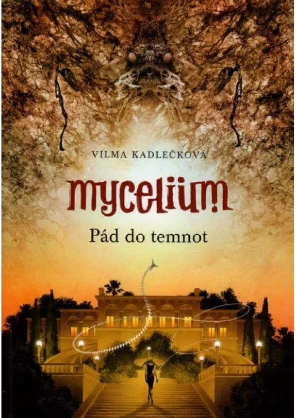 Vilma Kadlečková - Mycelium III : Pád do temnot