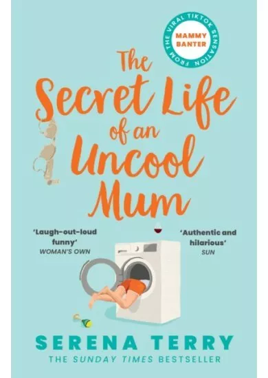 The Secret Life of an Uncool Mum