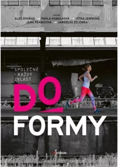 Do formy - Společně i každý zvlášť