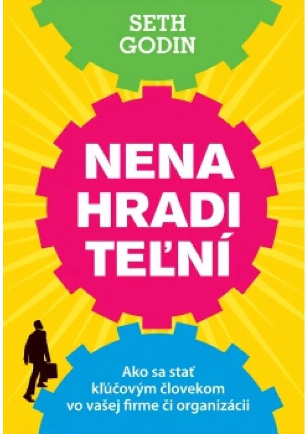 Seth Godin - Nenahraditeľní