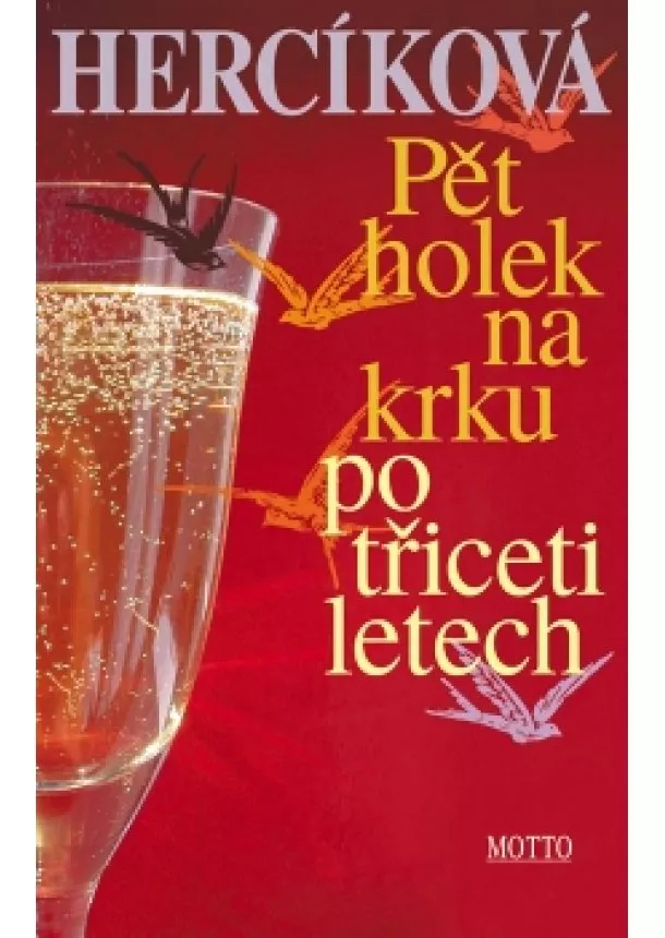 Iva Hercíková - Pět holek na krku po třiceti letech