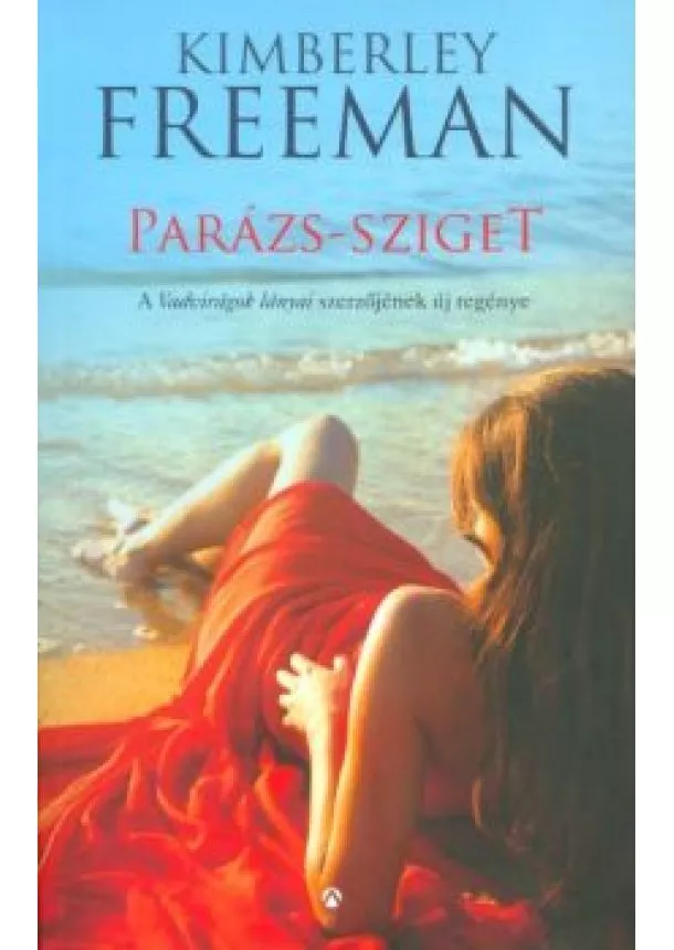 Kimberley Freeman - Parázs-Sziget