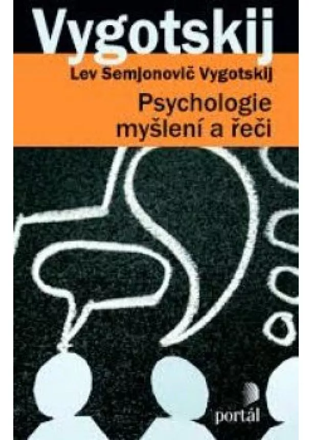 Vygotskij, Lev Semjonovič - Psychologie myšlení a řeči