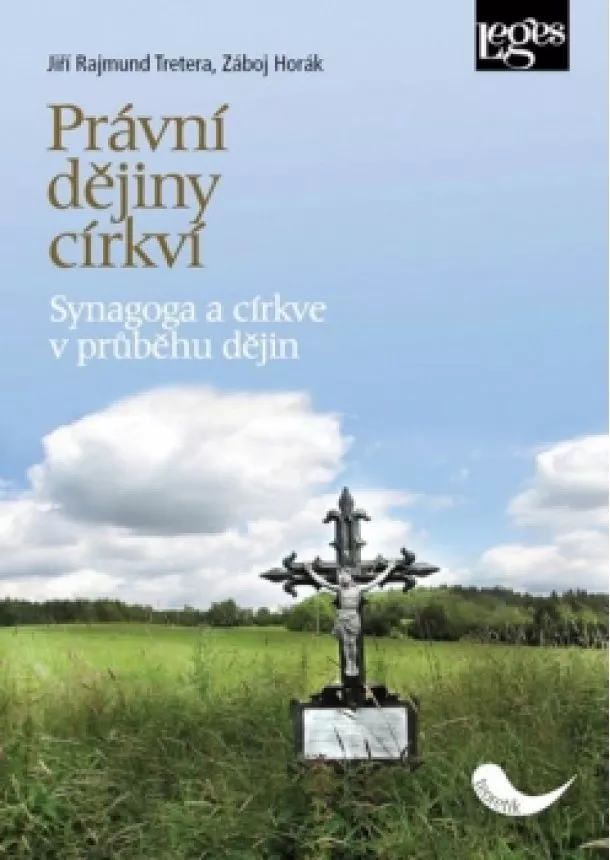 Záboj, Jiří Rajmund Tretera, Horák - Právní dějiny církví - Synagoga a církve