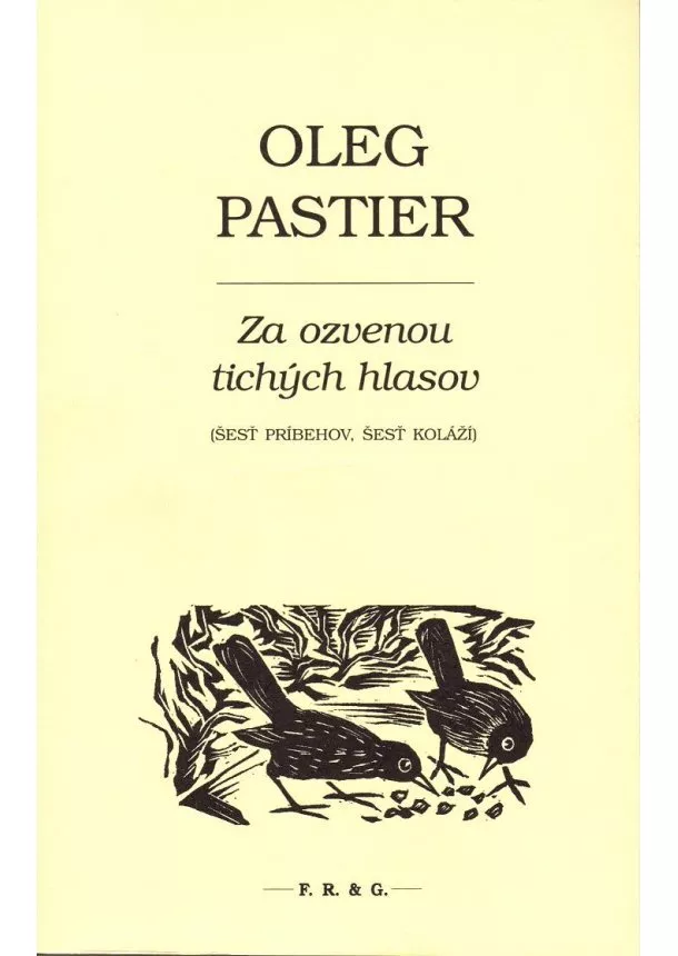 Oleg Pastier  - Za ozvenou tichých hlasov