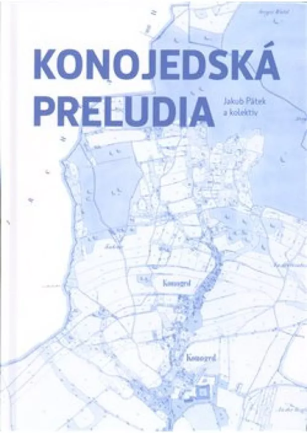 Jakub Pátek - Konojedská preludia