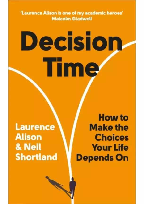 Laurence Alison, Neil Shortland - Decision Time