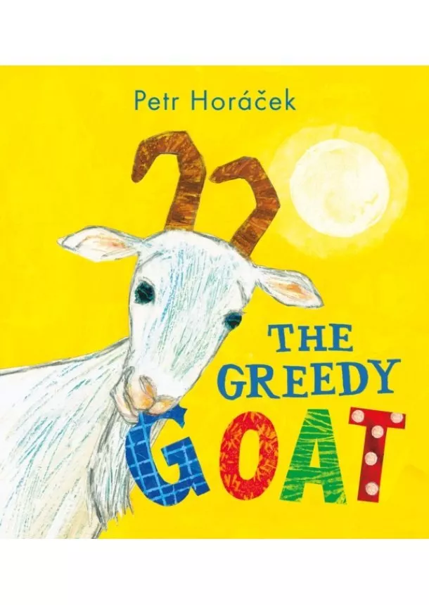 Petr Horacek - The Greedy Goat