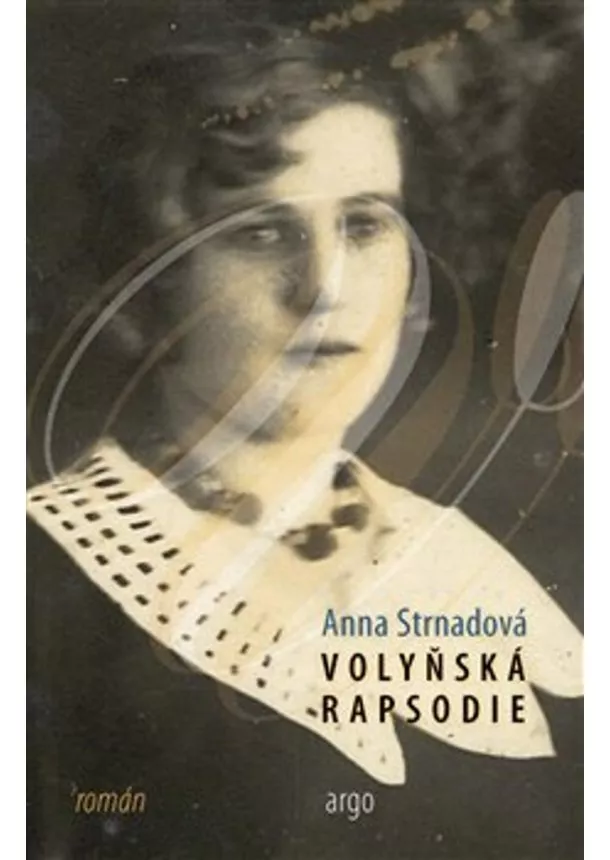 Anna Strnadová - Volyňská rapsodie