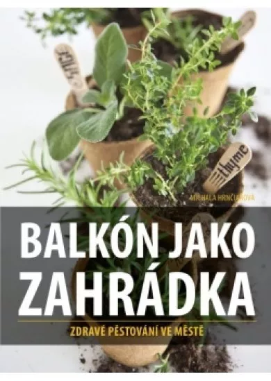 Balkón jako zahrádka