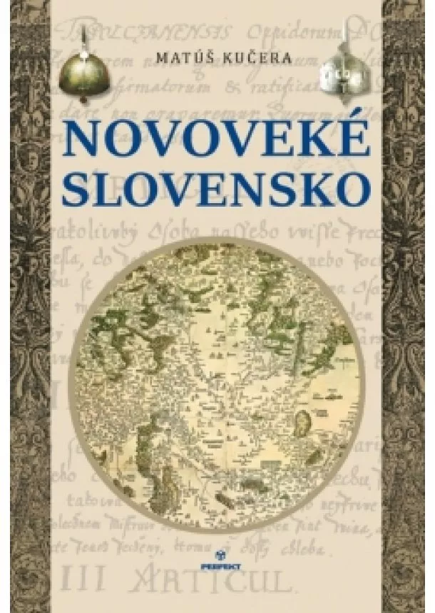 Matúš Kučera - Novoveké Slovensko