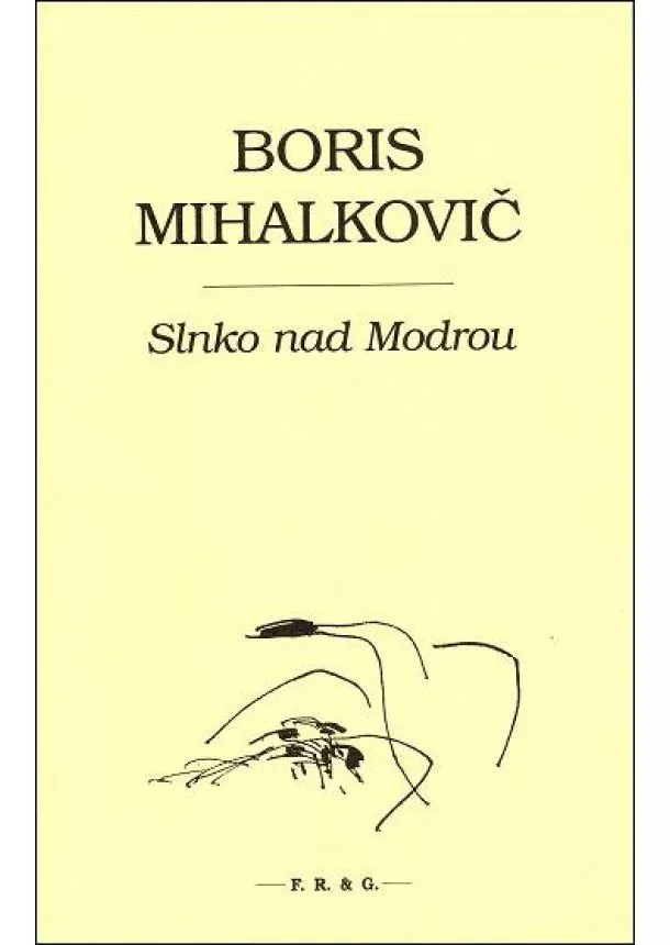 Boris Mihalkovič - Slnko nad Modrou